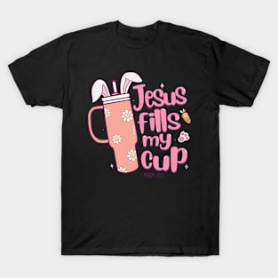 Jesus fills my cup T-Shirt